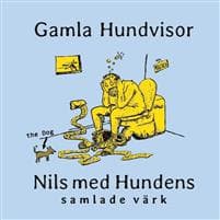 Gamla hundvisor : Nils med Hundens samlade värk