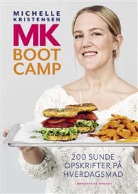 MK Bootcamp - 200 sunde opskrifter på hverdagsmad