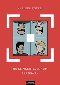 Nu klinger igjennom bartebyen