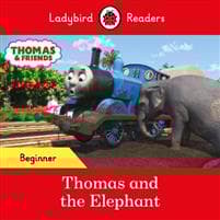 Ladybird Readers Beginner Level - Thomas the Tank Engine - Thomas and the Elephant (ELT Graded Reader)