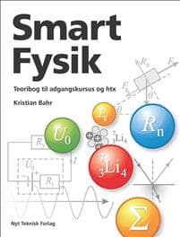 Smart Fysik - teoribog til adgangskursus og htx