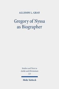 Gregory of Nyssa as Biographer
