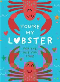 You’re My Lobster