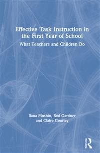 Effective Task Instruction in the First Year of School