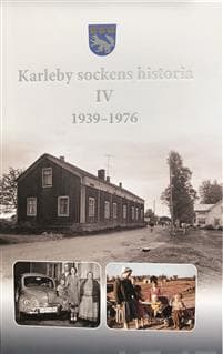 Karleby sockens historia IV, 1939-1976