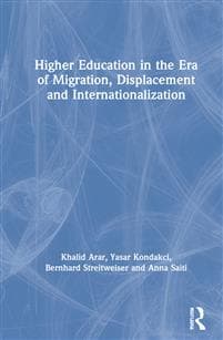 Higher Education in the Era of Migration, Displacement and Internationalization