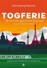 Togferie: på skinner gjennom Europa