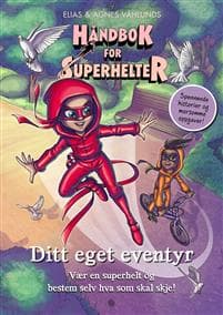 Håndbok for superhelter: Ditt eget eventyr