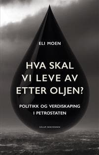 Hva skal vi leve av etter oljen?