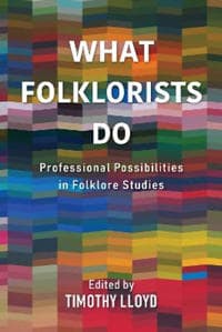 What Folklorists Do