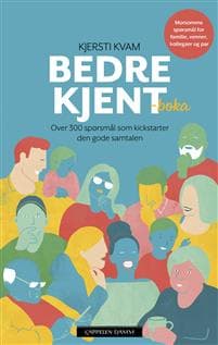 Bedre kjent-boka; 350 spørsmål som kickstarter den gode samtalen