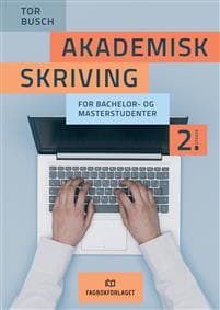 Akademisk skriving: for bachelor- og masterstudenter