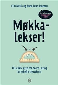 Møkkalekser! 101 enkle grep for bedre læring og mindre leksestress