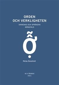 Orden och verkligheten (RJ:s årsbox 2021. Orden)