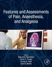Features and Assessments of Pain, Anesthesia, and Analgesia