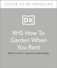 RHS How to Garden When You Rent