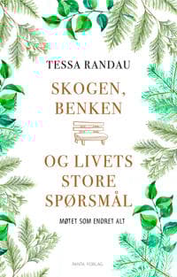 Skogen, benken og livets store spørsmål
