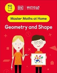 Maths â?? No Problem! Geometry and Shape, Ages 7-8 (Key Stage 2)