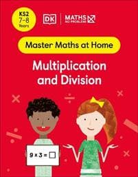Maths â?? No Problem! Multiplication and Division, Ages 7-8 (Key Stage 2)
