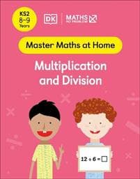 Maths â?? No Problem! Multiplication and Division, Ages 8-9 (Key Stage 2)