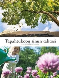 Tapahtukoon sinun tahtosi