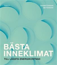 Bästa inneklimat till lägsta energikostnad