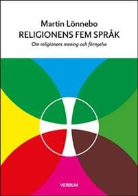 Religionens fem språk : om religionens mening och förnyelse