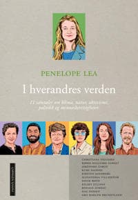 I hverandres verden; 11 samtaler om klima, natur, aktivisme, politikk og menneskerettigheter