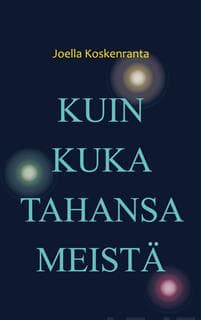 Kuin kuka tahansa meistä
