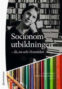 Socionomutbildningen : då, nu och i framtiden