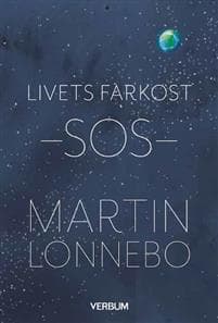 Livets farkost SOS : ögon som kan se Guds härlighet