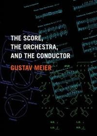 The Score, the Orchestra, and the Conductor