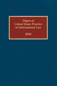 Digest of United States Practice in International Law, 2008