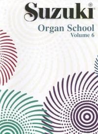 Suzuki Organ School Vol 6