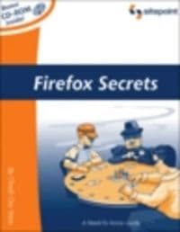 Firefox Secrets: A Need-To-Know Guide