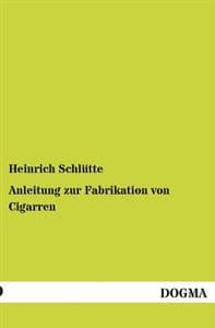 Anleitung Zur Fabrikation Von Cigarren