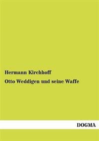 Otto Weddigen und seine Waffe