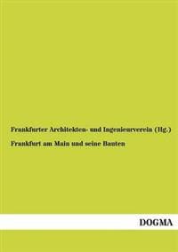 Frankfurt am Main und seine Bauten