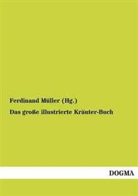 Das große illustrierte Kräuter-Buch