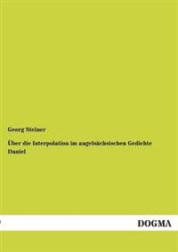 Über die Interpolation im angelsächsischen Gedichte Daniel