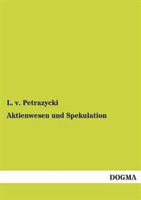 Aktienwesen und Spekulation