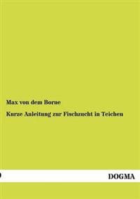 Kurze Anleitung zur Fischzucht in Teichen