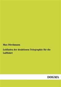 Leitfaden Der Drahtlosen Telegraphie Fur Die Luftfahrt