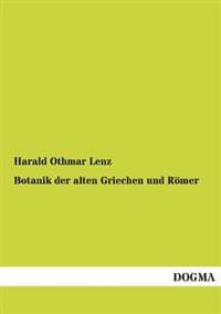 Botanik Der Alten Griechen Und Romer