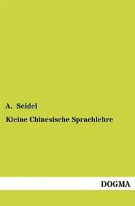 Kleine Chinesische Sprachlehre