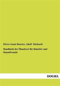 Handbuch Der Lmalerei Fur K Nstler Und Kunstfreunde