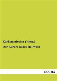 Der Kurort Baden bei Wien