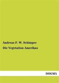 Die Vegetation Amerikas