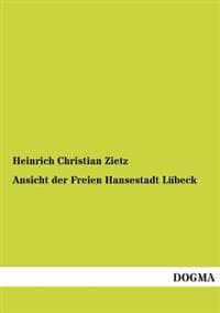 Ansicht Der Freien Hansestadt Lubeck