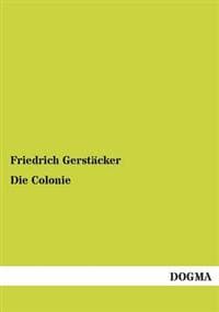 Die Colonie